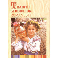 TRADITII SI OBICEIURI ROMANESTI