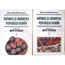 DATINELE SI CREDINTELE POPORULUI ROMAN VOL.1-2