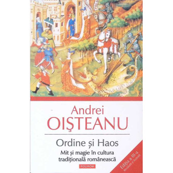 ORDINE SI HAOS. MIT SI MAGIE IN CULTURA TRADITIONALA ROMANEASCA													ORDINE SI HAOS
