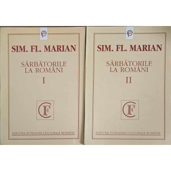 SARBATORILE LA ROMANI VOL.1-2