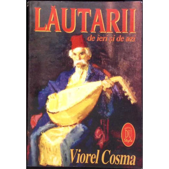 LAUTARII DE IERI SI DE AZI