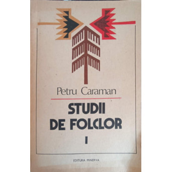 STUDII DE FOLCLOR VOL. 1