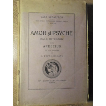 AMOR SI PSYCHE. BASM MITOLOGIC DUPA APULEIUS CU ZECE ILUSTRATIUNI
