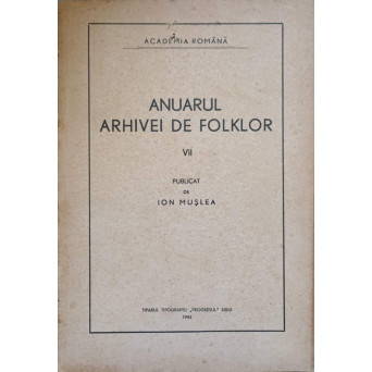 ANUARUL ARHIVEI DE FOLKLOR VOL. VII 