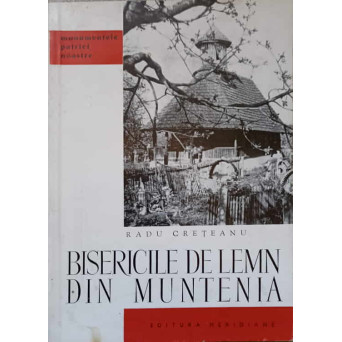 BISERICILE DE LEMN DIN MUNTENIA