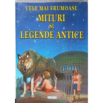 CELE MAI FRUMOASE MITURI SI LEGENDE ANTICE