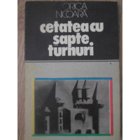 CETATEA CU SAPTE TURNURI. LOCURI SI LEGENDE CETATEA CU SAPTE TURNURI. LOCURI SI LEGENDE