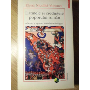 DATINELE SI CREDINTELE POPORULUI ROMAN ADUNATE SI ASEZATE IN ORDINE MITOLOGICA VOL.2