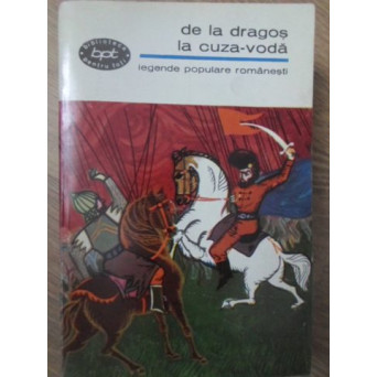 DE LA DRAGOS LA CUZA-VODA. LEGENDE POPULARE ROMANESTI