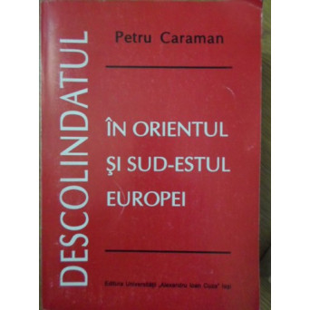 DESCOLINDATUL IN ORIENTUL SI SUD-ESTUL EUROPEI. STUDIU DE FOLCLOR COMPARAT