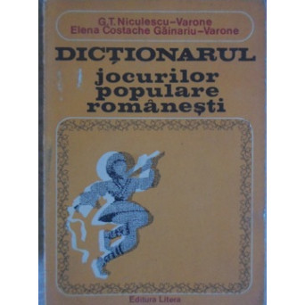 DICTIONARUL JOCURILOR POPULARE ROMANESTI