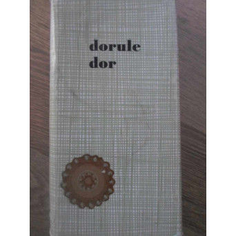 DORULE, DOR! CULEGERE DE DOINE SI CANTECE POPULARE VECHI DIN JUDETUL OLT