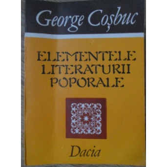 ELEMENTELE LITERATURII POPORALE