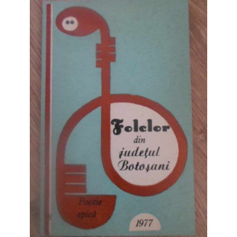 FOLCLOR DIN JUDETUL BOTOSANI. POEZIE EPICA