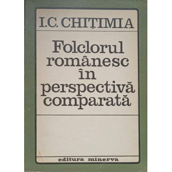 FOLCLORUL ROMANESC IN PERSPECTIVA COMPARATA