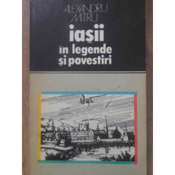 IASII IN LEGENDE SI POVESTIRI