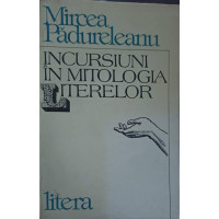 INCURSIUNI IN MITOLOGIA LITERELOR