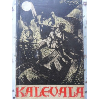KALEVALA. EPOPEE POPULARA FINLANDEZA KALEVALA. EPOPEE POPULARA FINLANDEZA