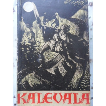 KALEVALA. EPOPEE POPULARA FINLANDEZA