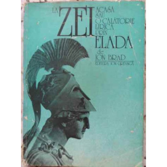 LA ZEI ACASA SAU O CALATORIE LIRICA PRIN ELADA