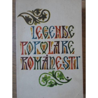 LEGENDE POPULARE ROMANESTI