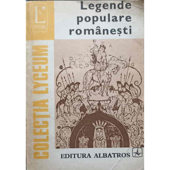 LEGENDE POPULARE ROMANESTI