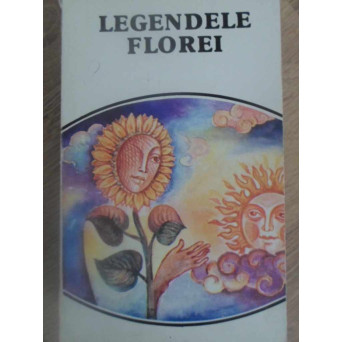 LEGENDELE ROMANILOR VOL.2 LEGENDELE FLOREI