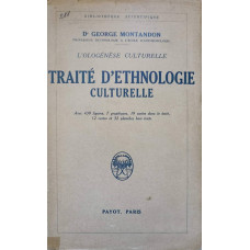 L'OLOGENESE CULTURELLE. TRAITE D'ETHNOLOGIE CULTURELLE