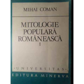 MITOLOGIE POPULARA ROMANEASCA 1. VIETUITOARELE PAMANTULUI SI ALE APEI
