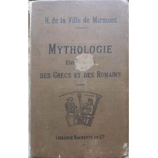 MYTHOLOGIE ELEMENTAIRE DES GRECS ET DES ROMAINS