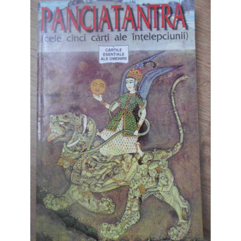 PANCIATANTRA (CELE CINCI CARTI ALE INTELEPCIUNII)