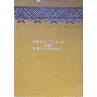 PORTUL POPULAR DIN TARA HATEGULUI. BAZINUL DE LA HATEG