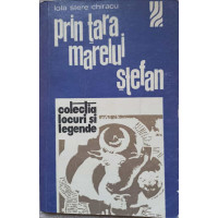 PRIN TARA MARELUI STEFAN PRIN TARA MARELUI STEFAN