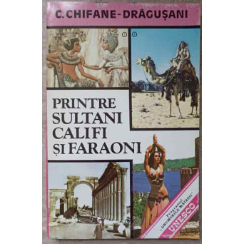 PRINTRE SULTANI, CALIFI SI FARAONI