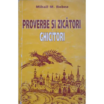 PROVERBE SI ZICATORI. GHICITORI