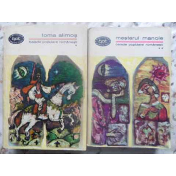 TOMA ALIMOS. MESTERUL MANOLE. BALADE POPULARE ROMANESTI VOL.1-2