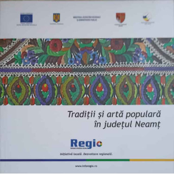 TRADITII SI ARTA POPULARA IN JUDETUL NEAMT