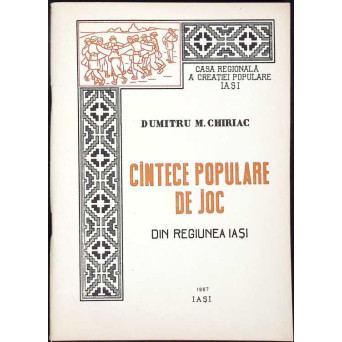 CANTECE POPULARE DE JOC DIN REGIUNEA IASI
