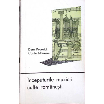 INCEPUTURILE MUZICII CULTE ROMANESTI