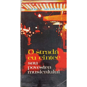 O STRADA CU CANTEC SAU POVESTEA MUSICALULUI