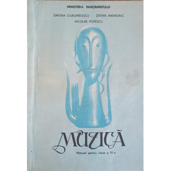 MUZICA. MANUAL PENTRU CLASA A VI-A