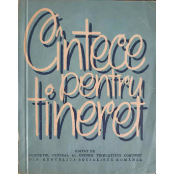 CANTECE PENTRU TINERET