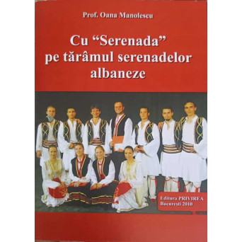 CU SERENADA PE TARAMUL SERENADELOR ALBANEZE
