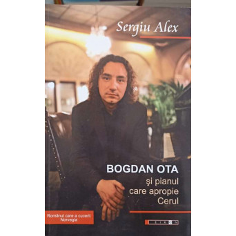 BOGDAN OTA SI PIANUL CARE APROPIE CERUL