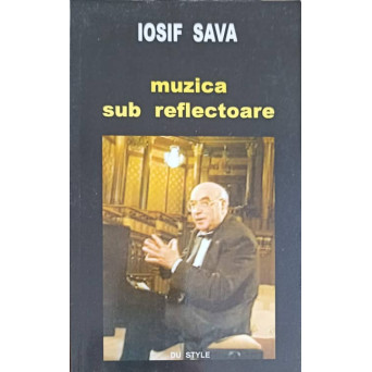 MUZICA SUB REFLECTOARE. PAGINI DE JURNAL