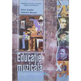 EDUCATIE MUZICALA. MANUAL PENTRU CLASA A X-A