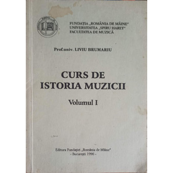 CURS DE ISTORIA MUZICII VOL.1