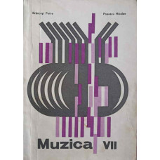 MUZICA. MANUAL PENTRU CLASA A VII-A