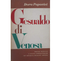 GESUALDO DI VENOSA (CU DEDICATIA AUTORULUI CATRE PICTORUL VAL GHEORGHIU) GESUALDO DI VENOSA (CU DEDICATIA AUTORULUI CATRE PICTORUL VAL GHEORGHIU)