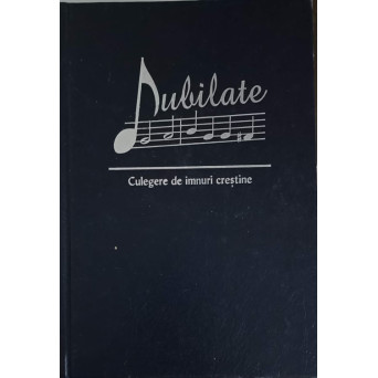 JUBILATE: CULEGERE DE IMNURI CRESTINE